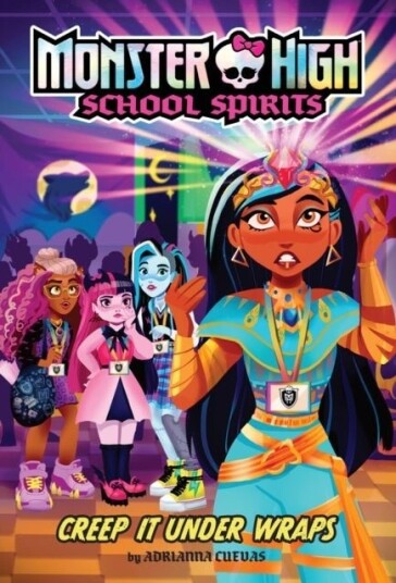 Creep It Under Wraps Monster High School Spirits #2 Creep It Under Wraps Monster High School Spirits #2