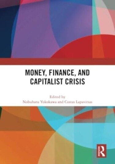 Money Finance and Capitalist Crisis