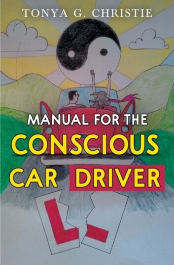 Manual for the Conscious Car Driver Manual for the Conscious Car Driver