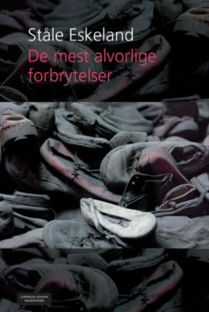De Mest Alvorlige Forbrytelser Av Ståle Eskeland