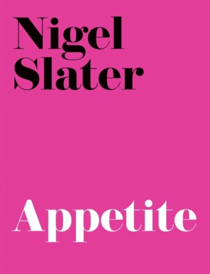 Appetite Av Nigel Slater