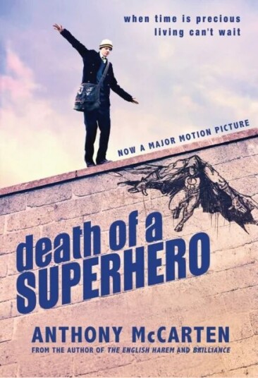 Death Of A Superhero Av Anthony Mccarten