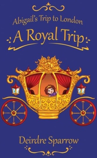Abigail's Trip to London: A Royal Trip