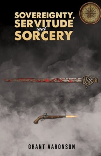 Sovereignty Servitude and Sorcery Sovereignty Servitude and Sorcery