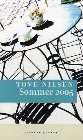 Sommer 2005 Av Tove Nilsen