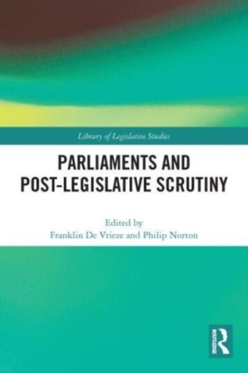 Parliaments and Post Legislative Scrutiny Parliaments and Post Legislative Scrutiny