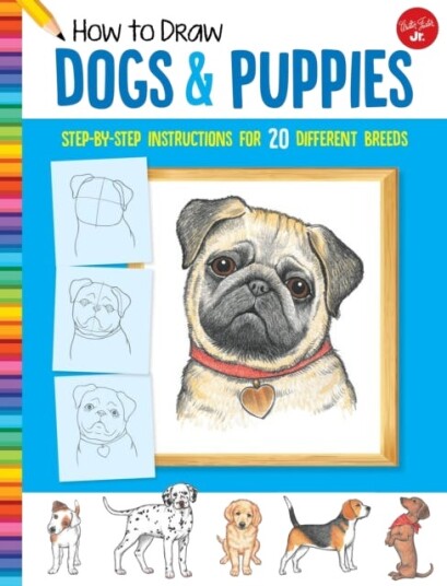How to Draw Dogs & Puppies Stepbystep instructions for 20 different breeds