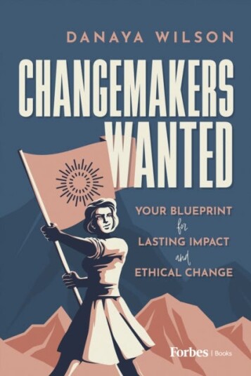 Changemakers Wanted  Your Blueprint for Lasting Impact and Ethical Change