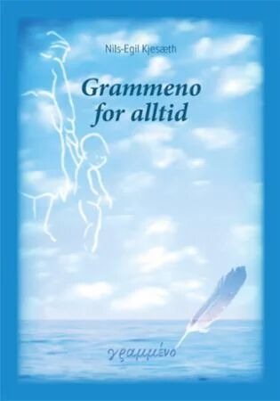 Grammeno For Alltid Av Nils-Egil Kjesæth
