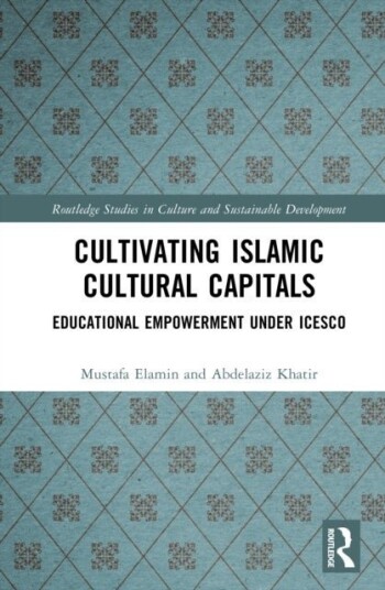 Cultivating Islamic Cultural Capitals