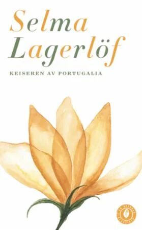 Keiseren Av Portugalia Av Selma Lagerlöf