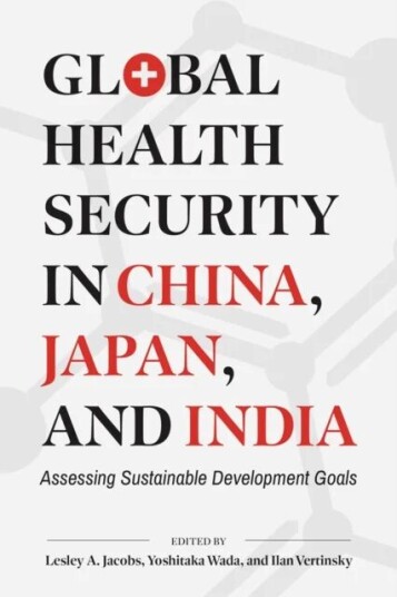 Global Health Security In China, Japan, And India