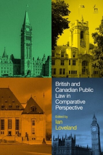 British and Canadian Public Law in Comparative Perspective British and Canadian Public Law in Comparative Perspective