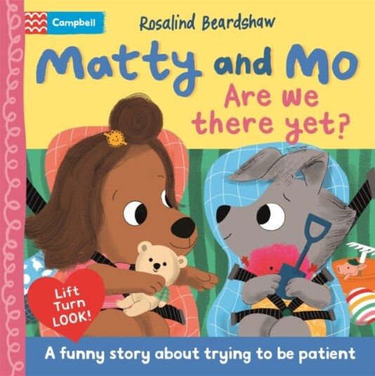 Matty and Mo: Are We There Yet?  A funny lifttheflap story
