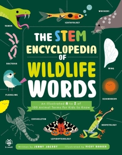 The STEM Encyclopedia of Wildlife Words The STEM Encyclopedia of Wildlife Words