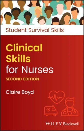 Clinical Skills For Nurses Av Claire (Practice Development Trainer North Bristol Nhs Trust) Boyd