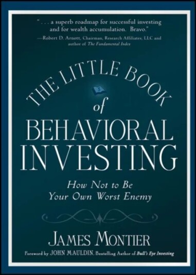 The Little Book Of Behavioral Investing Av James (Societe Generale) Montier The Little Book Of Behavioral Investing Av James (Societe Generale) Montier