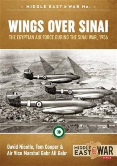 Wings Over Sinai The Egyptian Air Force During the Sinai War, 1956