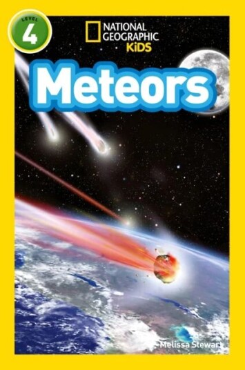 Meteors Av Melissa Stewart, National Geographic Kids Meteors Av Melissa Stewart, National Geographic Kids