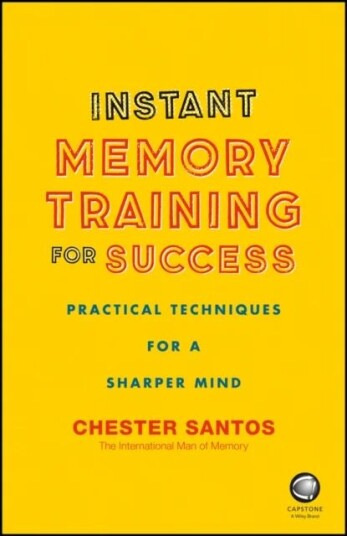 Instant Memory Training For Success Av Chester Santos