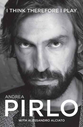 I Think Therefore I Play Av Andrea Pirlo