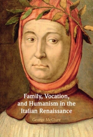 Family Vocation and Humanism in the Italian Renaissance