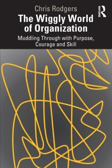 The Wiggly World Of Organization Av Chris Rodgers