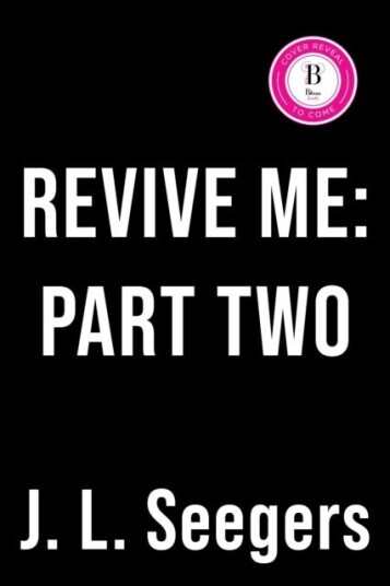 Revive Me: Part Two Revive Me: Part Two