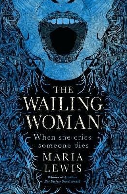 The Wailing Woman Av Maria Lewis