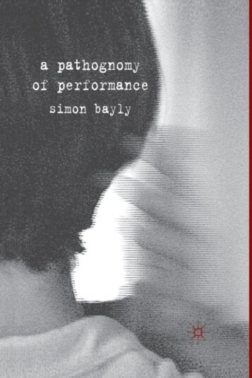 A Pathognomy of Performance A Pathognomy of Performance