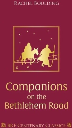Companions On The Bethlehem Road Av Rachel Boulding Companions On The Bethlehem Road Av Rachel Boulding