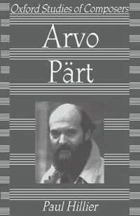 Hillier Paul Arvo Pärt
