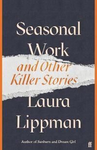 Seasonal Work Av Laura Lippman