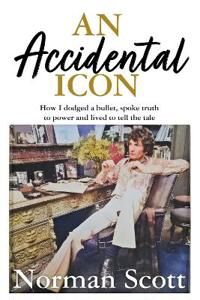 An Accidental Icon Av Norman Scott