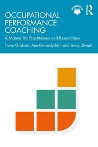 Occupational Performance Coaching Av Fiona Graham, Ann Kennedy-Behr, Jenny Ziviani