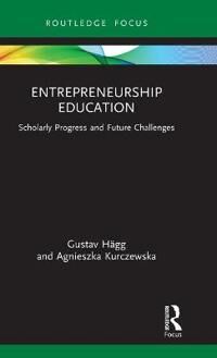 Entrepreneurship Education Av Gustav Hagg, Agnieszka Kurczewska