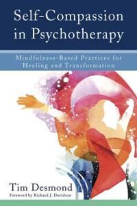 Desmond Tim Self-Compassion in Psychotherapy