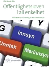 Offentlighetsloven I All Enkelhet Av Else Marie Moe