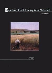 Quantum Field Theory In A Nutshell Av Anthony Zee Quantum Field Theory In A Nutshell Av Anthony Zee