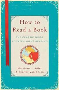 How To Read A Book Av Mortimer J. Adler, Charles Van Doren