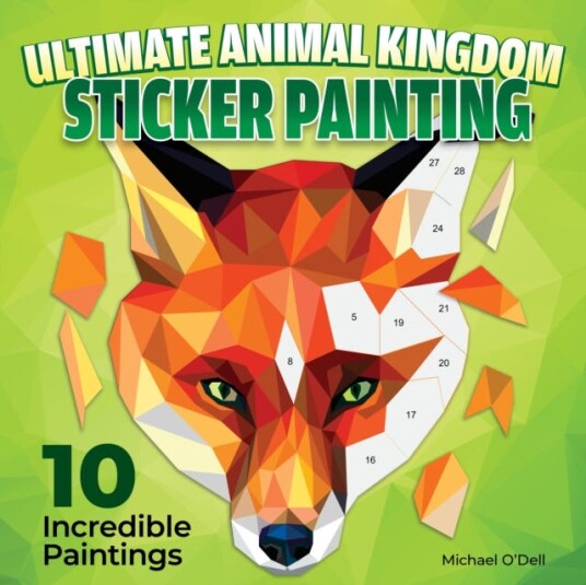 Ultimate Animal Kingdom Sticker Painting 10 Incredible Paintings Ultimate Animal Kingdom Sticker Painting 10 Incredible Paintings