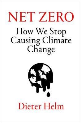 Net Zero How We Stop Causing Climate Change