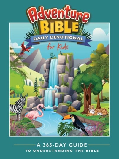 Adventure Bible Daily Devotional for Kids  A 365Day Guide to Understanding the Bible