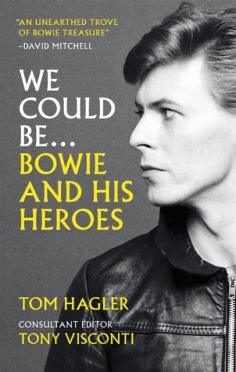 We Could Be  Bowie and his Heroes