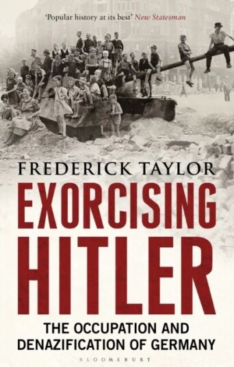 Exorcising Hitler Av Frederick Taylor