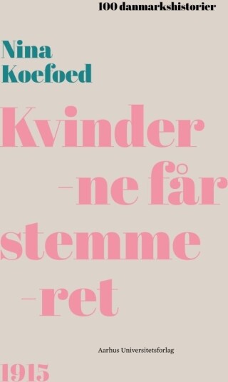 Kvinnene Får Stemmerett | Nina Koefoed | Språk: Dansk