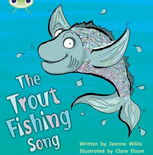 Bug Club Phonics Phase 5 Unit 21: The Trout Fishing Song