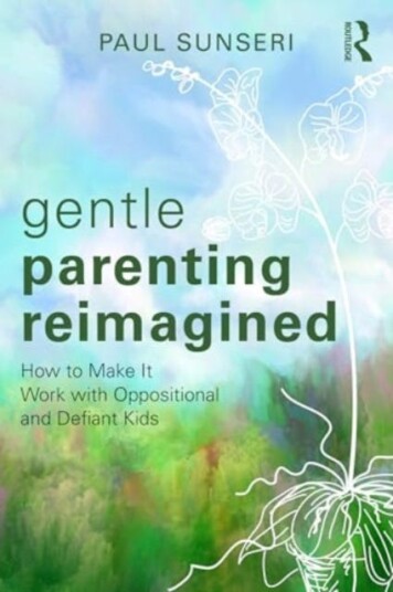 Gentle Parenting Reimagined How to Make It Work with Oppositional and Defiant Kids Gentle Parenting Reimagined How to Make It Work with Oppositional and Defiant Kids