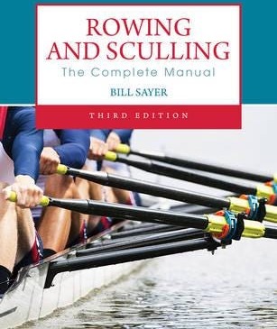 Rowing And Sculling Av Bill Sayer