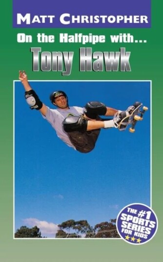 On The Halfpipe With...Tony Hawk Av Matt Christopher